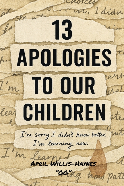 13 Apologies To Our Children