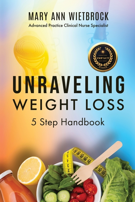 Unraveling Weight Loss: 5 Step Handbook