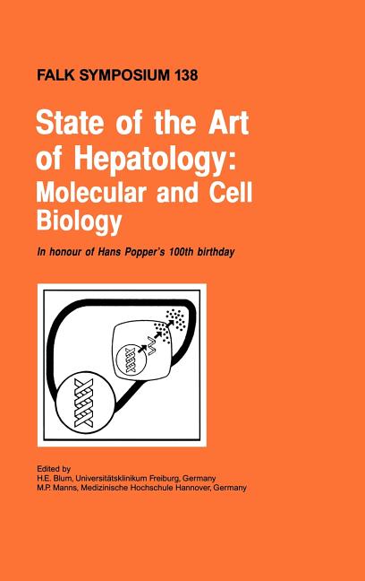 State of the Art of Hepatology: Molecular and Cell Biology