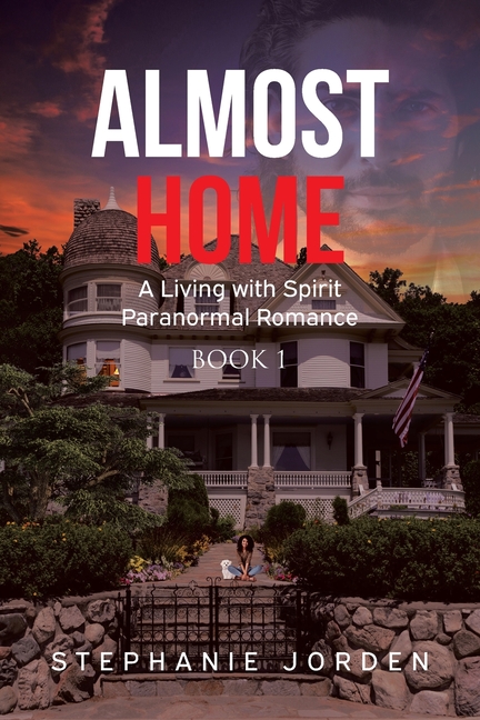 Almost Home: A Living with Spirit Paranormal Romance