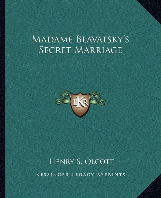 Madame Blavatsky's Secret Marriage