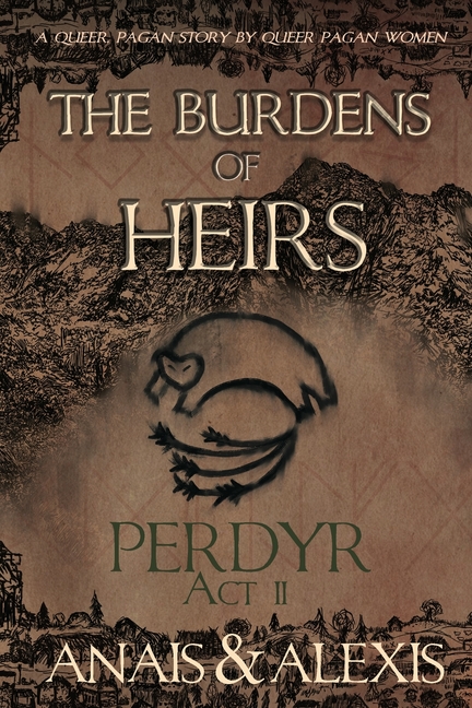 The Burdens of Heirs: Perdyr - Act II