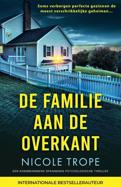 De familie aan de overkant: Een adembenemend spannende psychologische thriller