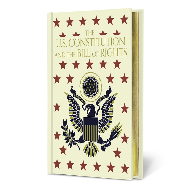 The U.S. Constitution and the Bill of Rights