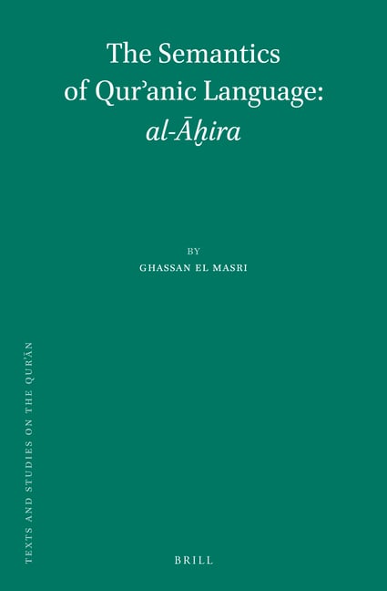 The Semantics of Qurʾanic Language: Al-Āḫira