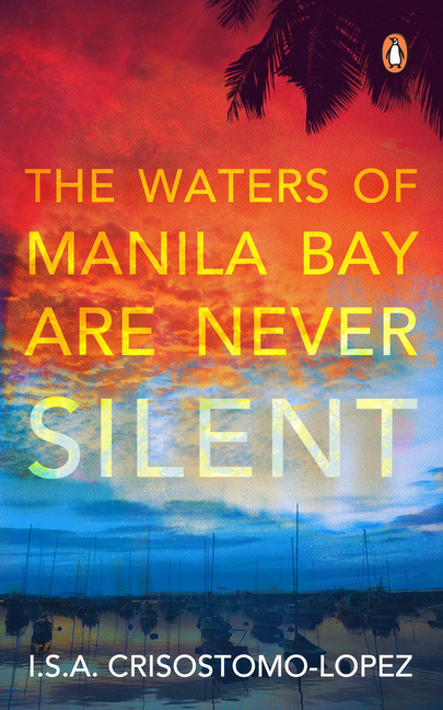 The Waters of Manila Bay Are Never Silent