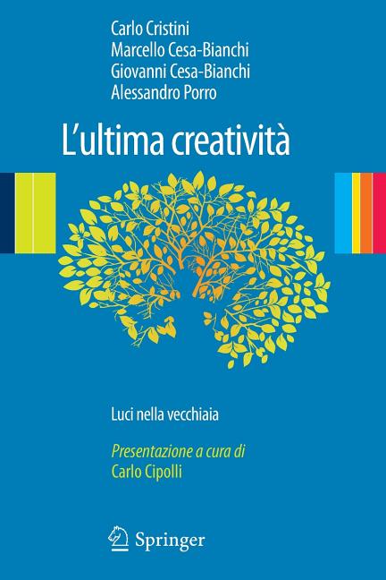 L'Ultima Creatività: Luci Nella Vecchiaia