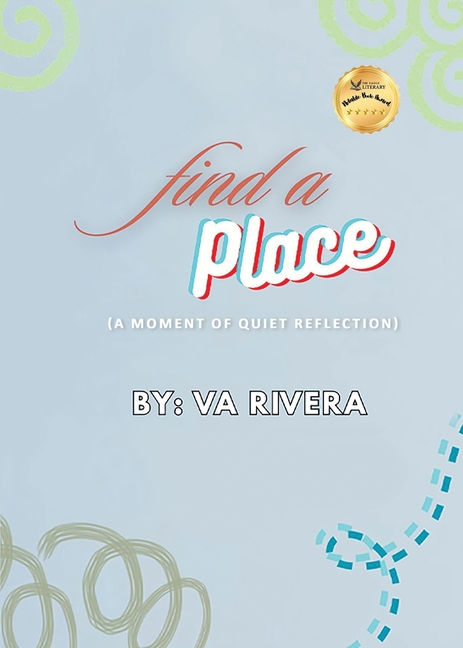 Find A Place: (A Moment of Quiet Reflection)