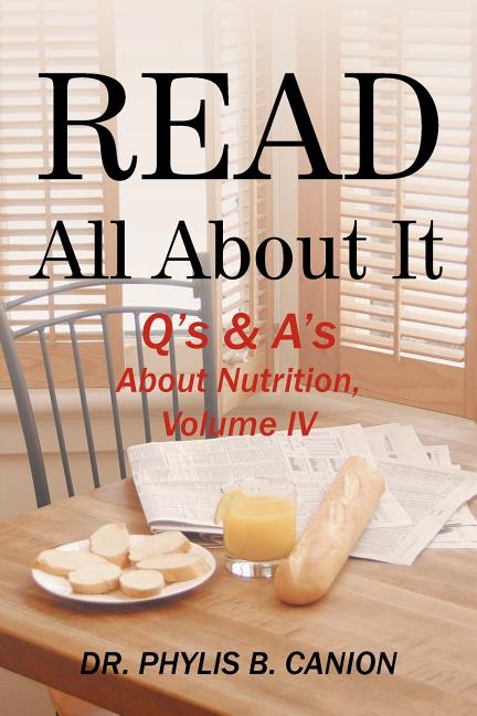 Read All about It: Q's & A's about Nutrition, Volume IV