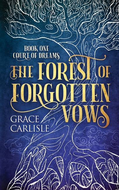 The Forest of Forgotten Vows
