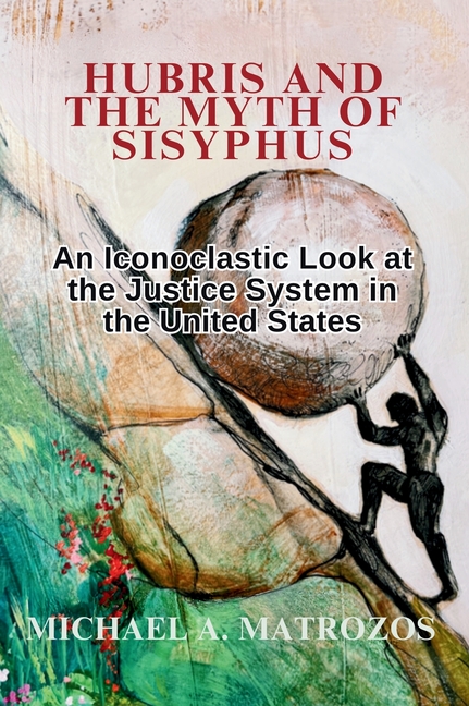 Hubris and the Myth of Sisyphus