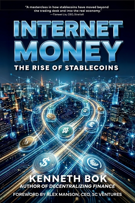 Internet Money: The Rise of Stablecoins