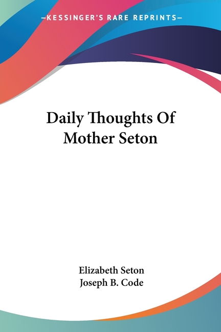 Daily Thoughts Of Mother Seton