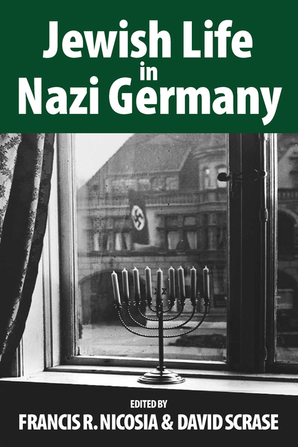 Jewish Life in Nazi Germany: Dilemmas and Responses