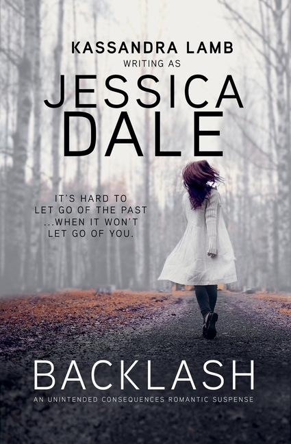 Backlash, An Unintended Consequences Romantic Suspense