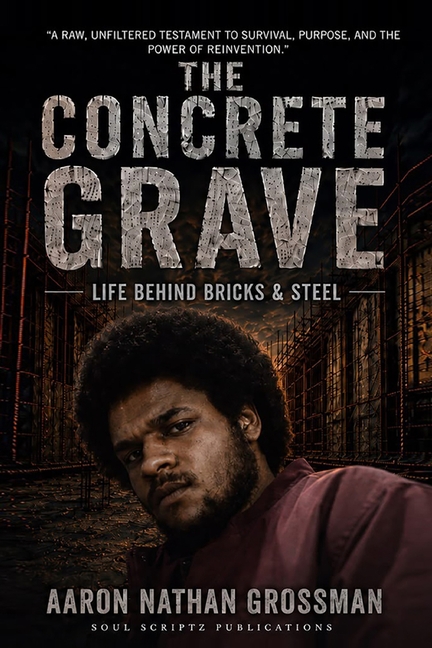 The Concrete Grave: Life behind bricks & Steel