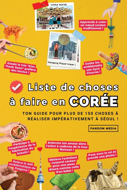 Liste de choses à faire en Corée: Ton guide pour plus de 150 choses à réaliser impérativement à Séoul !