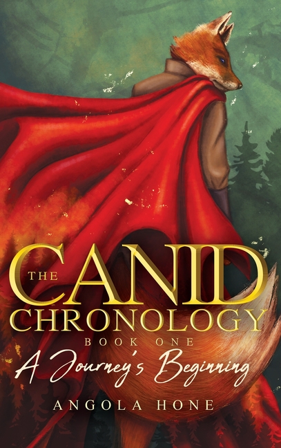 The Canid Chronology Book One: A Journey's Beginning