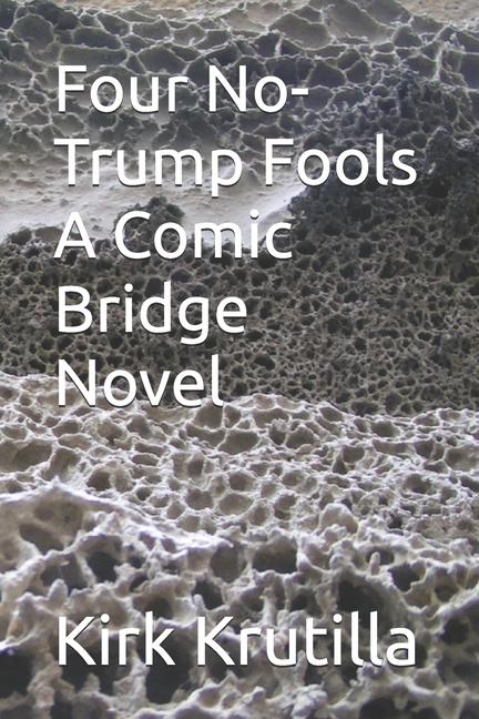 Four No-Trump Fools A Comic Bridge Novel