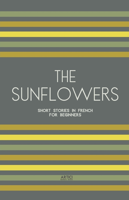 The Sunflowers: Short Stories in French for Beginners