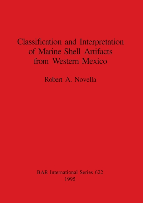 Classification and Interpretation of Marine Shell Artifacts from Western Mexico