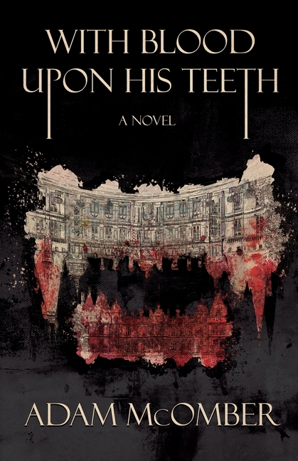 With Blood Upon His Teeth
