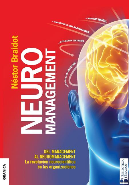 Neuromanagement Nueva Edición: Del Management al Neuromanagement