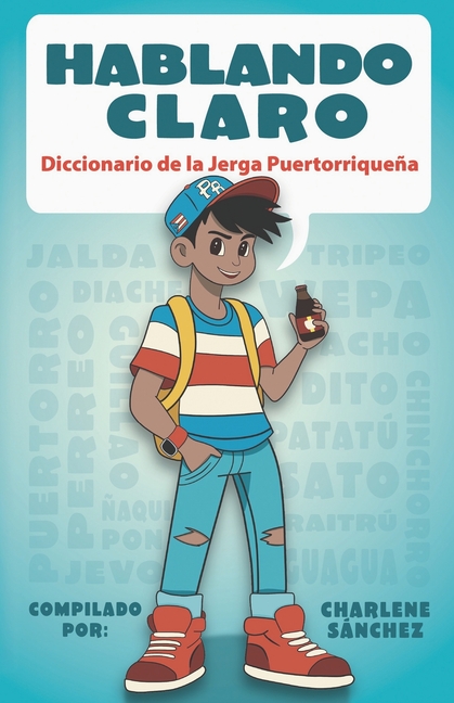 Hablando Claro: Diccionario de la Jerga Puertorriqueña