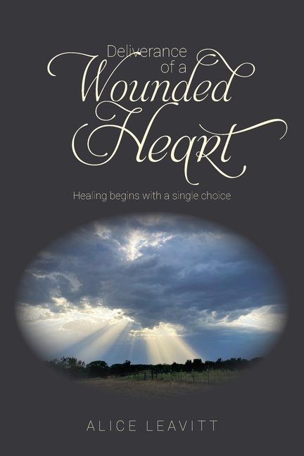 Deliverance of a Wounded Heart