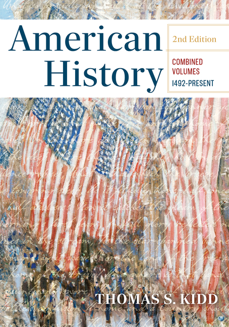 American History, Combined Edition, 2nd Edition: 1492 - Present