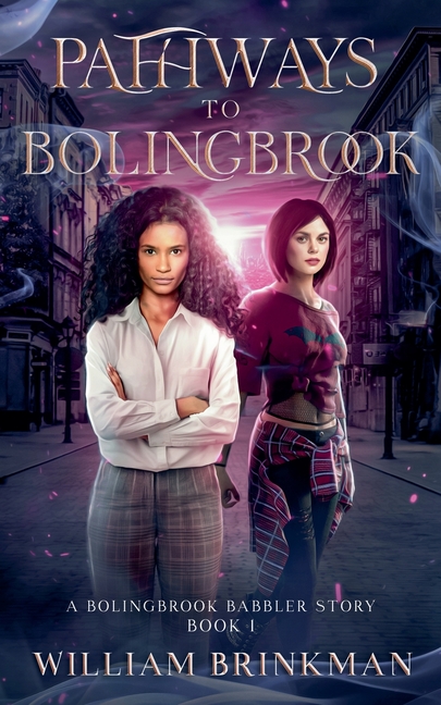 Pathways to Bolingbrook: A Bolingbrook Babbler Story
