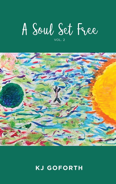 A Soul Set Free: Vol. 2