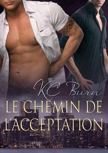 Le Chemin de l'Acceptation: Volume 1