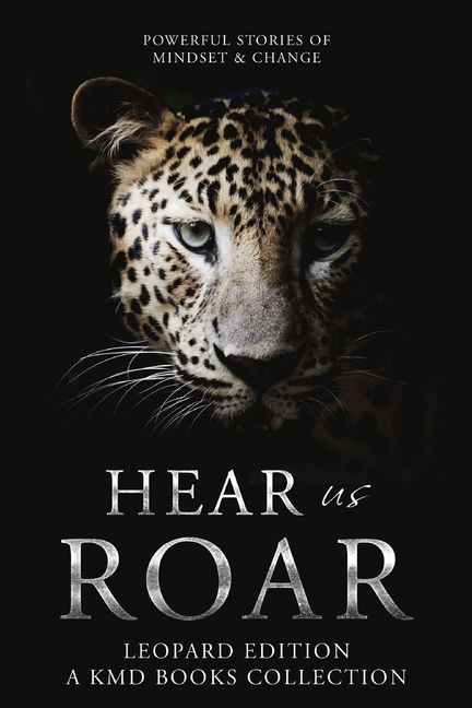 Hear Us Roar Leopard: Mindset and Change