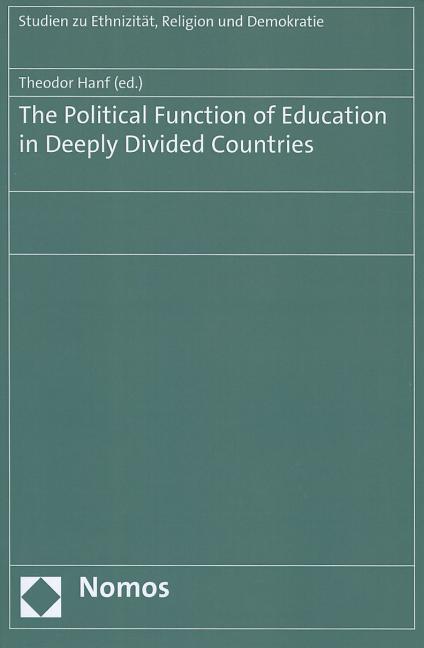 The Political Function of Education in Deeply Divided Countries