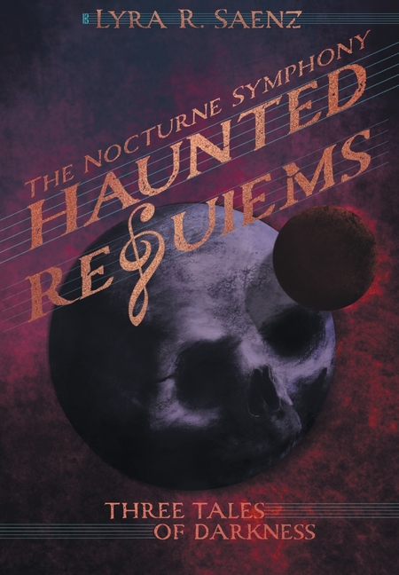 Haunted Requiems: Three Tales of Darkness