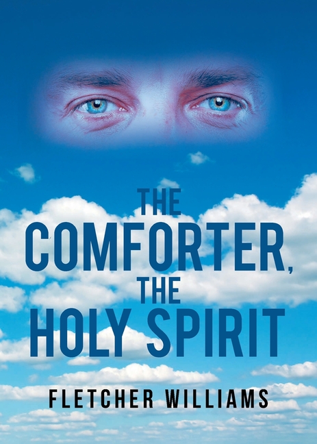 The Comforter, the Holy Spirit