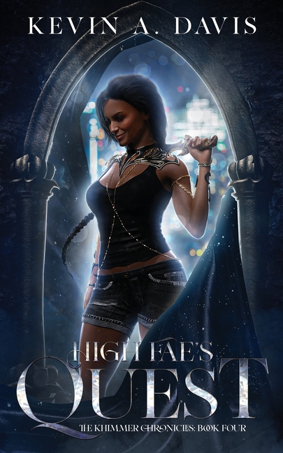 High Fae's Quest: Book Four of the Khimmer Chronicles
