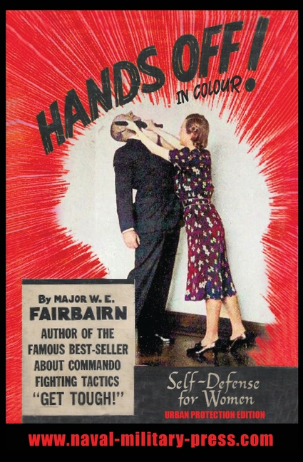 HANDS OFF! IN COLOUR. SELF-DEFENCE FOR WOMEN - Urban Protection Edition