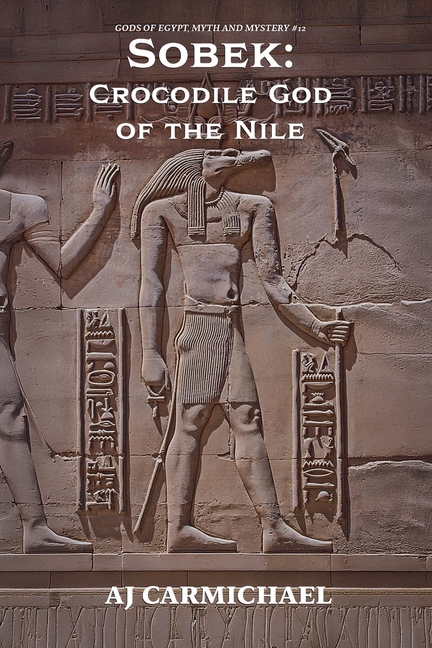 Sobek: Crocodile God of the Nile