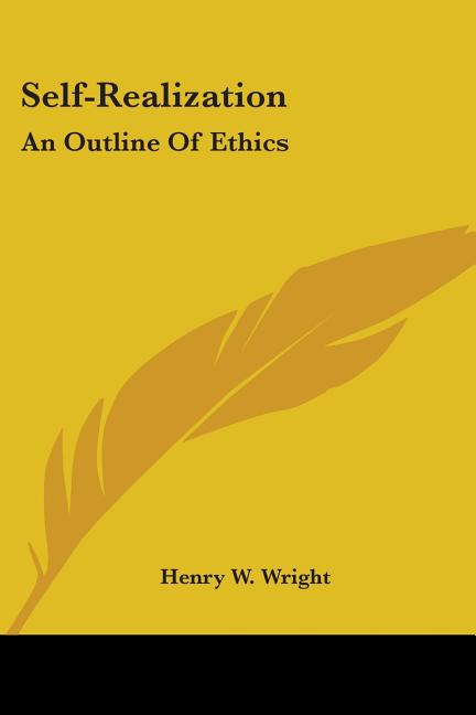 Self-Realization: An Outline Of Ethics