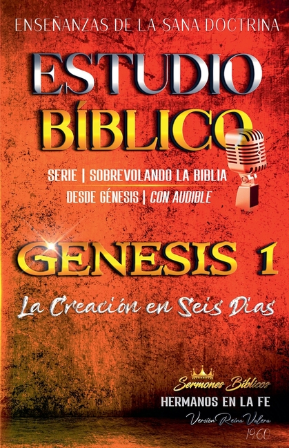 Estudio Bíblico: Génesis 1 La Creación en Seis Días