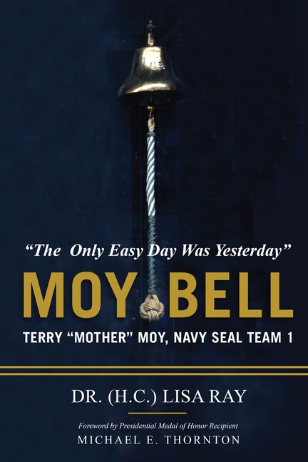 MOY BELL; The Only Easy Day Was Yesterday