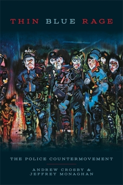Thin Blue Rage: The Police Countermovement