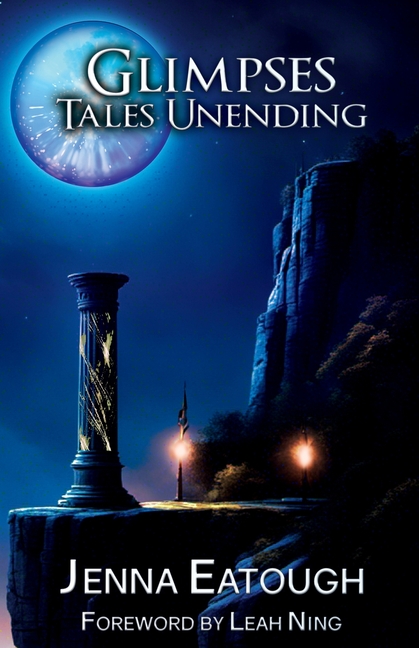 Glimpses: Tales Unending