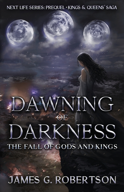 Dawning of Darkness: The Fall of Gods and Kings