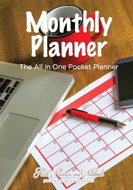 Monthly Planner: The All in One Pocket Planner