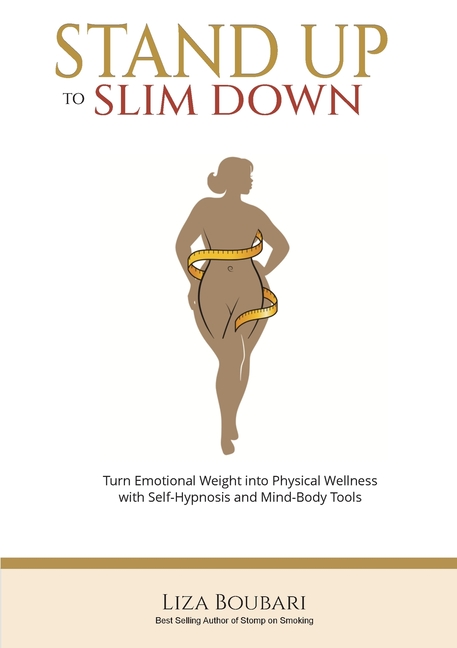 Stand Up to Slim Down: Your Guide to Transforming Emotional Weight into Physical Wellness