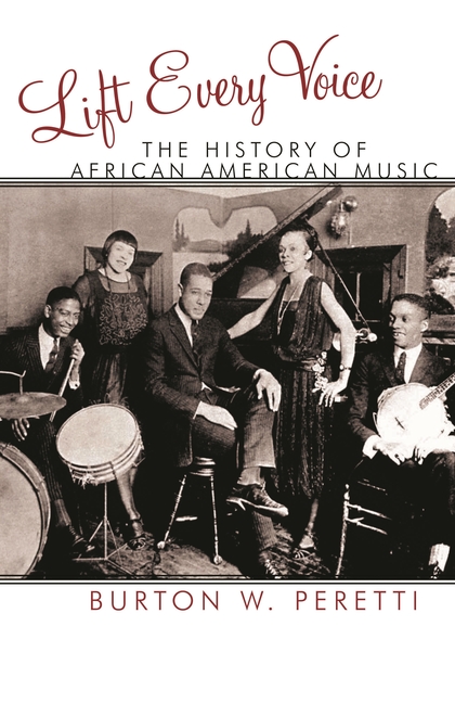 Lift Every Voice: The History of African American Music
