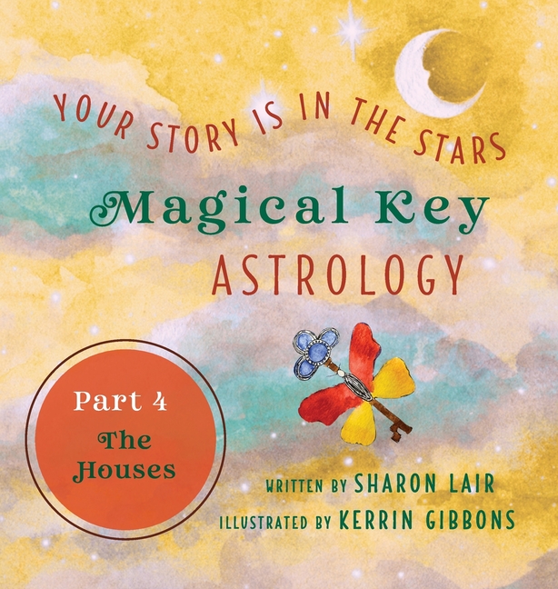 Magical Key - Astrology: Part 4: The Houses